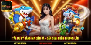 Tây Du Ký Hàng Ma Biển Cả - Săn Quái Nhận Thưởng Lớn